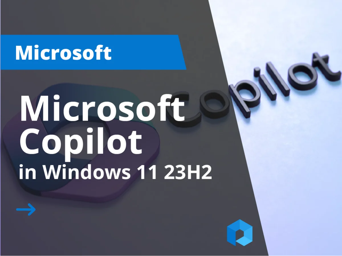 Microsoft Copilot in Windows 11 23H2: What is there to know?