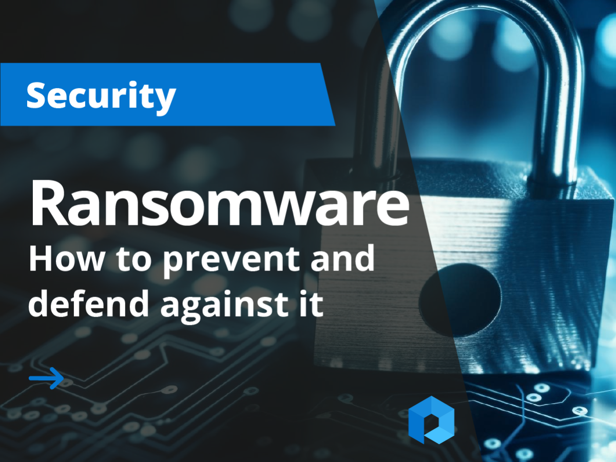 Ransomware: How to prevent and defend against it?